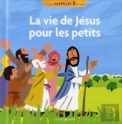 Vie De Jesus Racontee Aux Petits