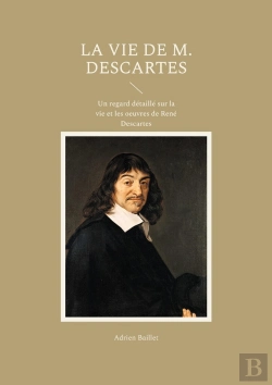 Bertrand.pt - Vie De M Descartes - Un Regard Detaille Sur La Vie
