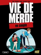 Vie De Merde T.7 - Le Couple