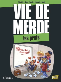 Bertrand.pt - Vie De Merde T.9 ; Avec Mes Profs
