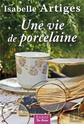 Vie De Porcelaine (Une)