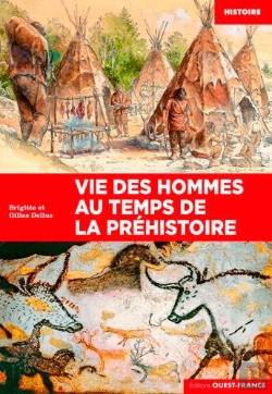 Bertrand.pt - Vie Des Hommes Au Temps De La Préhistoire