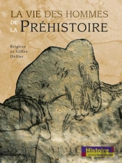Vie Des Hommes De La Prehistoire