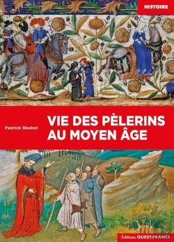 Bertrand.pt - Vie Des Pèlerins Au Moyen Âge