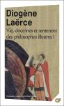 Vie, Doctrines Et Sentences Des Philosophes Illustres T.1