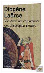 Vie, Doctrines Et Sentences Des Philosophes Illustres T.1