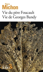 Vie Du Père Foucault ; Vie De Georges Bandy