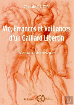 Bertrand.pt - Vie Errance Et Vaillances D Un Gaillard Libertin