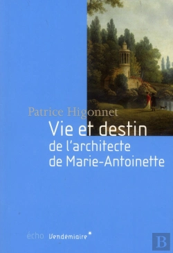 Bertrand.pt - Vie Et Destin De L' Architecte De Marie-Antoinette