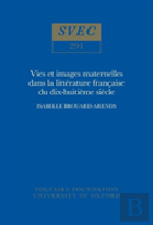 Vie Et Images Maternelles Dans La Litterature Francaise Du Xviiie Siecle