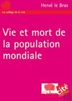 Bertrand.pt - Vie Et Mort De La Population Mondiale