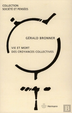 Bertrand.pt - Vie Et Mort Des Croyances Collectives