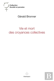 Vie Et Mort Des Croyances Collectives