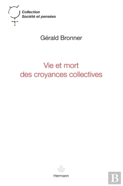 Bertrand.pt - Vie Et Mort Des Croyances Collectives