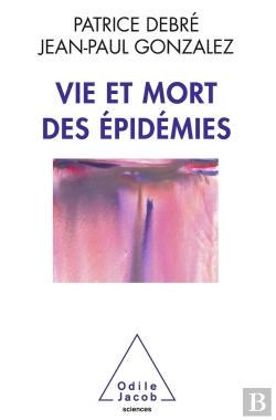 Bertrand.pt - Vie Et Mort Des Épidemies