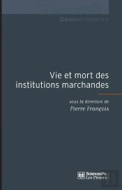 Vie Et Mort Des Institutions Marchandes