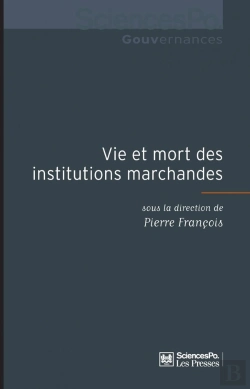 Bertrand.pt - Vie Et Mort Des Institutions Marchandes