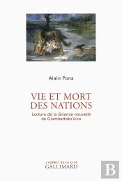 Vie Et Mort Des Nations ; Lecture De La Science Nouvelle De Giambattista Vico