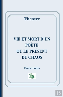 Bertrand.pt - Vie Et Mort D'Un Poète Ou Le Présent Du Chaos
