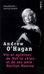 Vie Et Opinions De Maf Le Chien Et De Son Amie Marylin Monroe