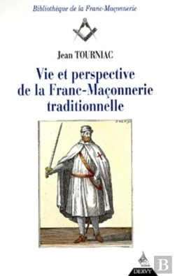 Bertrand.pt - Vie Et Perspective De La Franc-Maconnerie Traditionnelle
