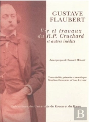 Vie Et Travaux Du R. P. Cruchard ; Et Autres Inédits