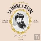 Vie Exemplaire De La Femme A Barbe (La)