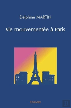 Bertrand.pt - Vie Mouvementee A Paris
