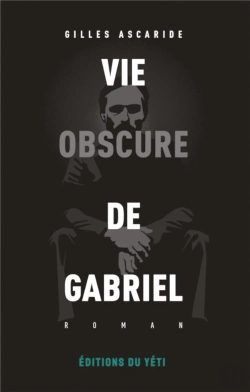 Bertrand.pt - Vie Obscure De Gabriel