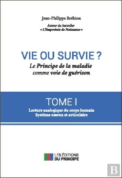 Bertrand.pt - Vie Ou Survie ? Le Principe De La Maladie Comme Voie De Guerison T1