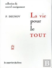 Vie Pour Le Tout (La)