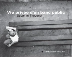 Bertrand.pt - Vie Privee D'Un Banc Public