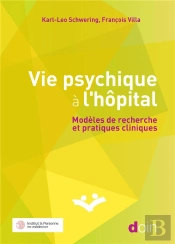 Vie Psychique A L'Hopital : Recherche Et Clinique