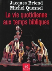 Vie Quotidienne Aux Temps Bibliques