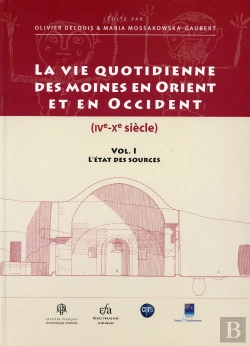 Bertrand.pt - Vie Quotidienne Des Moines En Orient Et En Occident