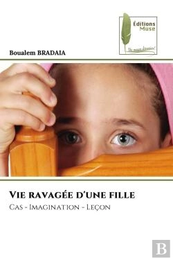 Bertrand.pt - Vie Ravagee D'Une Fille - Cas - Imagination - Lecon