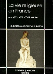 Vie Religieuse En France 16-17-18eme Siecle