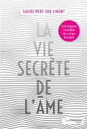 Vie Secrete De L'Ame (La)