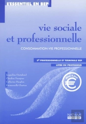 Vie Sociale Et Professionnelle ; 2e Professionnelle Et Terminal Bep ; Livre Du Professeur