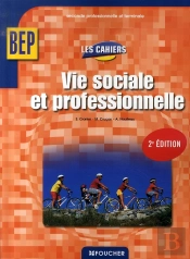 Vie Sociale Et Professionnelle ; Bep