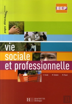 Bertrand.pt - Vie Sociale Et Professionnelle ; Bep ; Terminale ; Livre De L'Élève