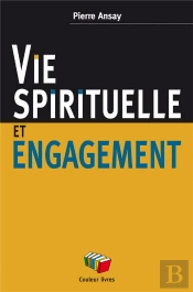 Vie Spirituelle Et Engagement