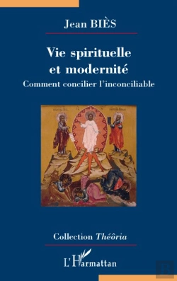 Bertrand.pt - Vie Spirituelle Et Modernité ; Comment Concilier L'Inconciliable