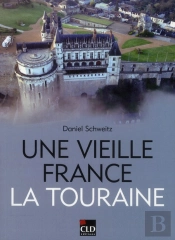 Vieille France  La Touraine (Une)