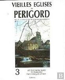 Bertrand.pt - Vieilles Églises En Périgord T.3 ; Les Clochers-Murs En Périgord