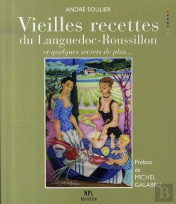 Bertrand.pt - Vieilles Recettes Du Languedoc-Roussillon Et Quelques Secrets De Plus...