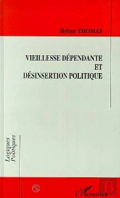 Vieillesse Dependante Et Desinsertion Politique