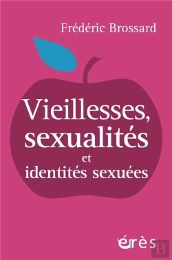 Bertrand.pt - Vieillesses, Sexualités Et Identités Sexuées