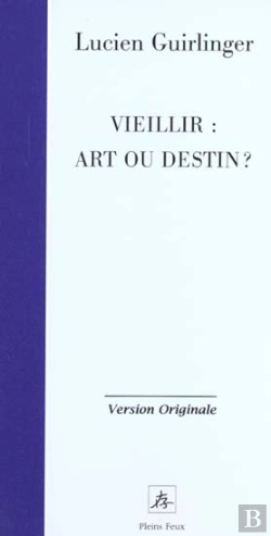 Bertrand.pt - Vieillir ; Art Ou Destin