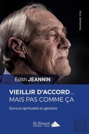 Vieillir D'Accord... Mais Pas Comme Ca !